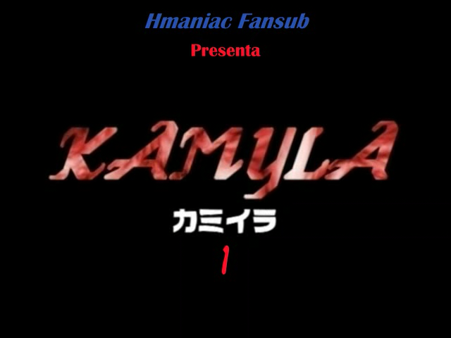 Kamyla (HManiac Fansub)